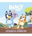 Bluey Un Cuento Cesar El Conejo