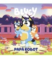 Bluey Un Cuento Papa Robot