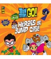 Teen Titans Go!: ¡Los Héroes De Jump City!