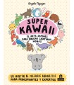 Súper Kawaii. El Arte Japonés Para Dibujar Criaturas Monas